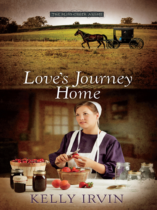 Title details for Love's Journey Home by Kelly Irvin - Available